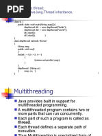 Creating The Thread: 1. Extend Java - Lang.thread Inheritance. 1 Way