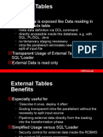 External Tables: External Data Is Exposed Like Data Residing in A Regular Oracle Table