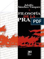 Adolfo Sánchez Vázquez - Filosofía de la praxis  -Siglo XXI (2003).pdf