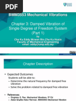 BMM3553 Mechanical Vibrations: Chapter 3: Damped Vibration of Single Degree of Freedom System (Part 1)