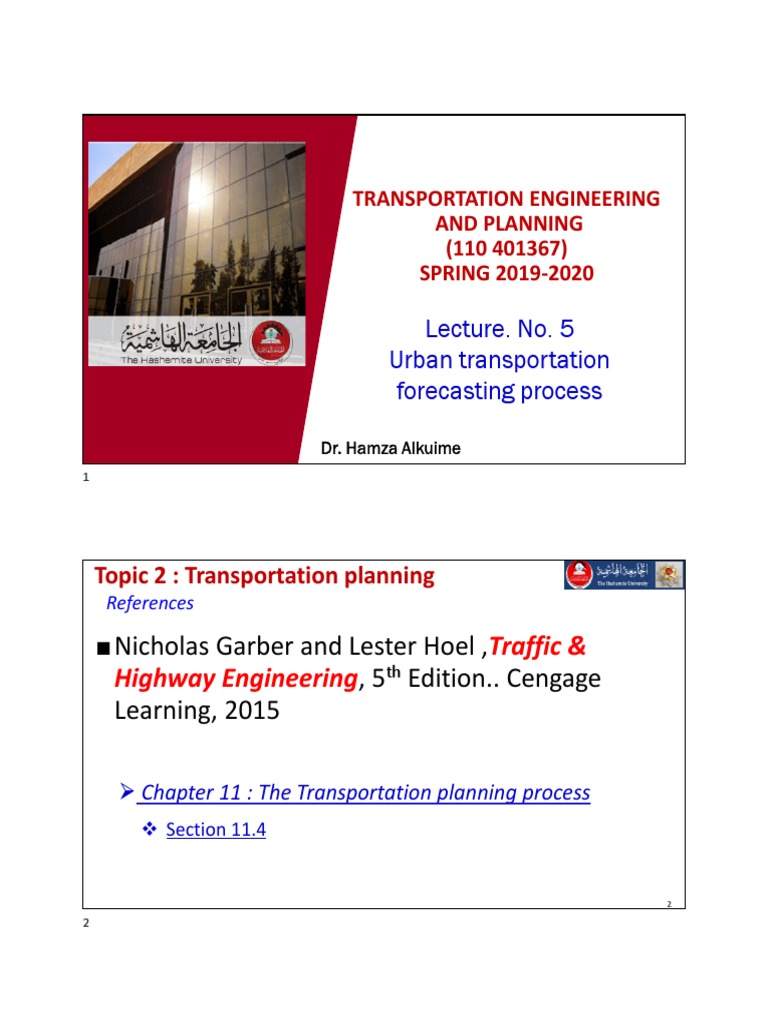 Traffic & Highway Engineering Nicholas Garber and Lester Hoel,, 5 Edition.. Cengage Learning