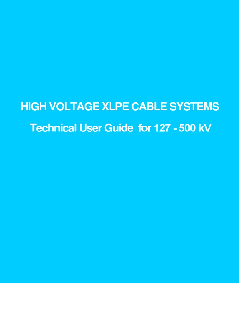 High Voltage XLPE Cable Systems Guide | PDF | Electrical Wiring ...