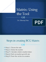 BCG Matrix: Using The Tool: Dr. Dheeraj Nim