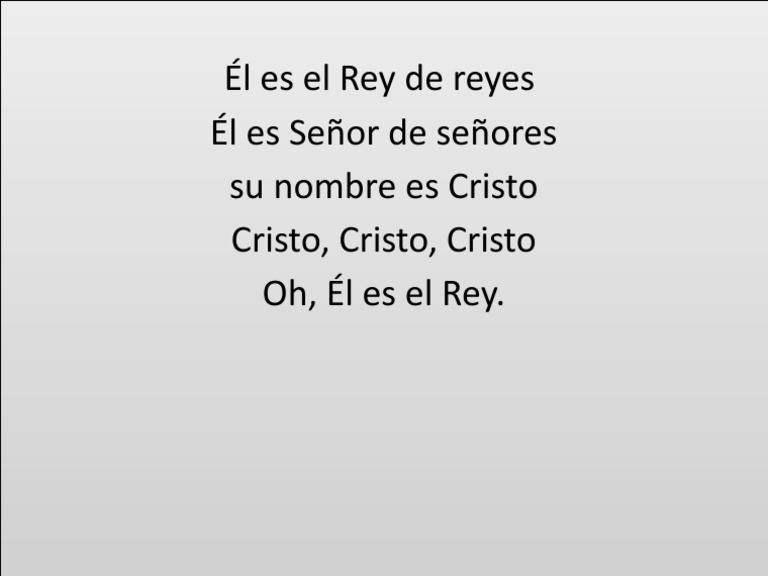 Rey de Reyes: Letra y Acordes | PDF | Religión y espiritualidad