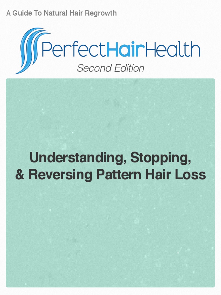 Second Edition Understanding, Stopping, & Reversing Pattern Hair Loss PDF Hair Loss Gene