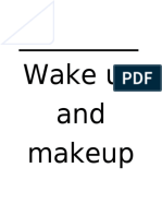 Wake Up and Makeup