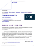 Definición de CAD - CAM - CIM - Componentes de Los PC's PDF