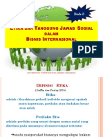 Temu5-Bab-5 ETIKA DAN TANGGUNG JAWAB SOSIAL DLM BISNIS INTERNASIONAL