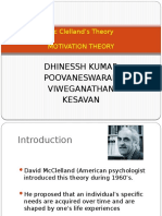 Dhinessh Kumar Poovaneswaran Viweganathan Kesavan: MC Clelland's Theory Motivation Theory