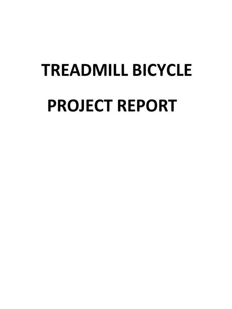 Treadmill Bicycle Project Report PDF Manufactured Goods