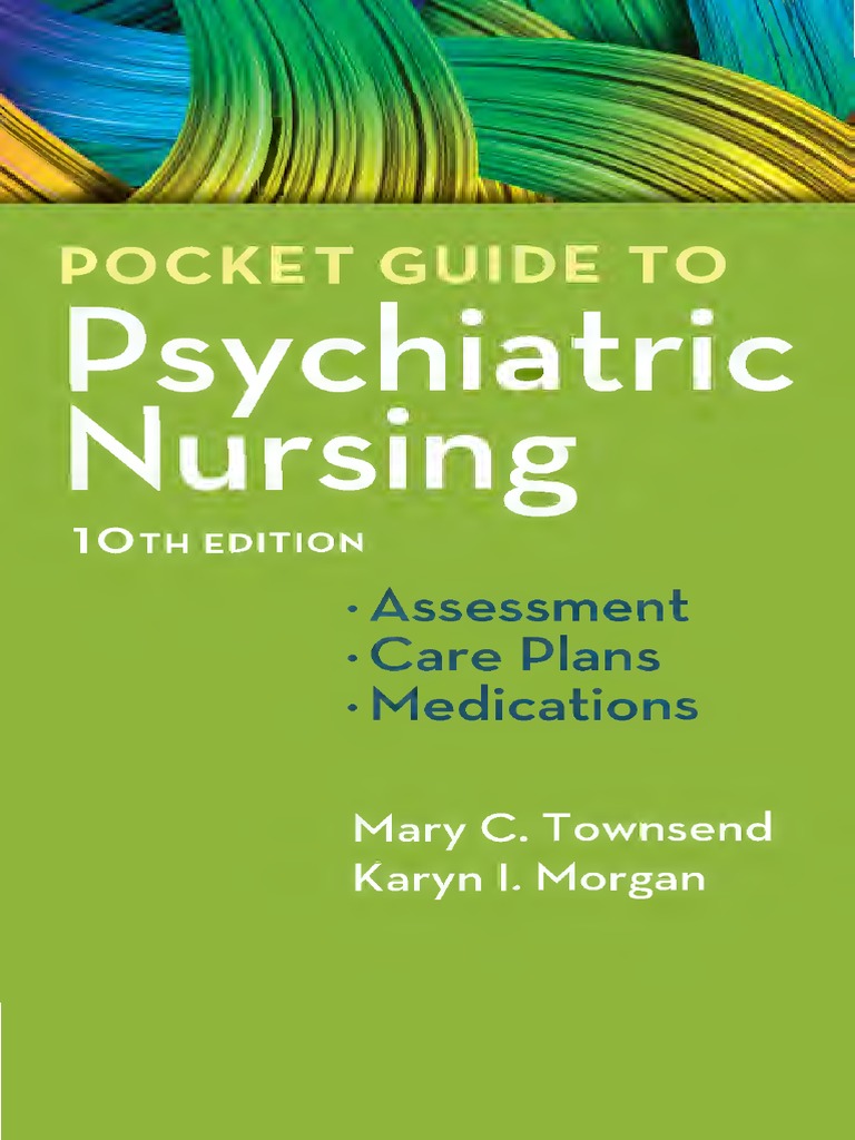 Mary C. Townsend Karyn I. Pocket Guide to Psychiatric Nursing