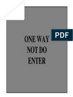 One Way Not Do Enter