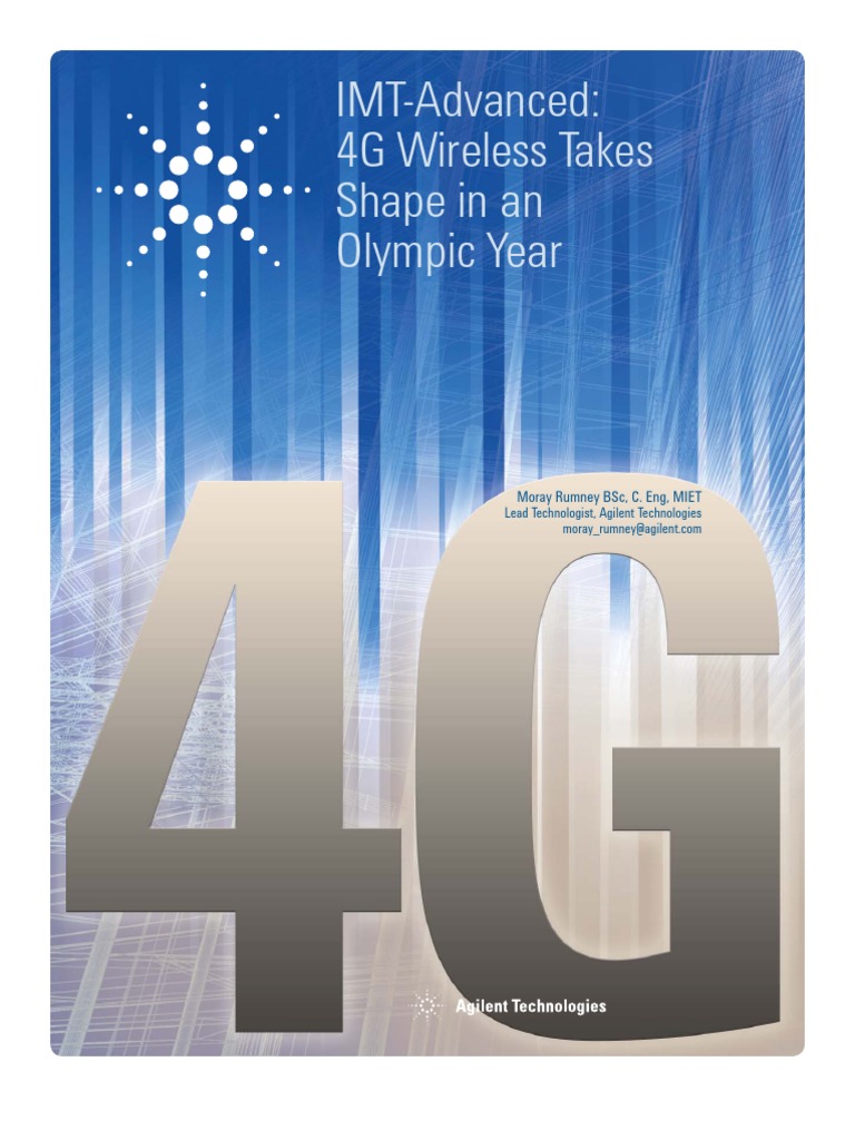 Imt-Advanced: 4G Wireless Takes Shape in An Olympic Year: Moray Rumney ...