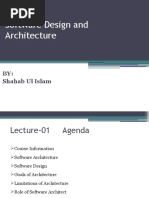 Software Design and Architecture: BY: Shahab Ul Islam