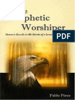 The Prophetic Worshiper Heaven Pablo Perez