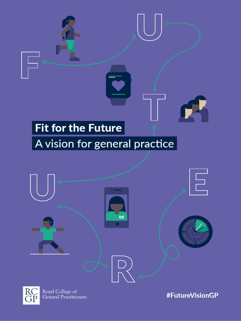 Fit For The Future A Vision For General Prac Ce : #Futurevisiongp | PDF ...