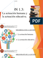 Lección 1.3 La Actuación Humana y La Actuación Educativa.