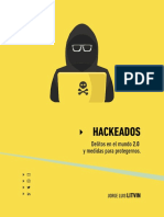 Hackeados. Delitos en El Mundo 2.0 y Medidas para Protegernos.