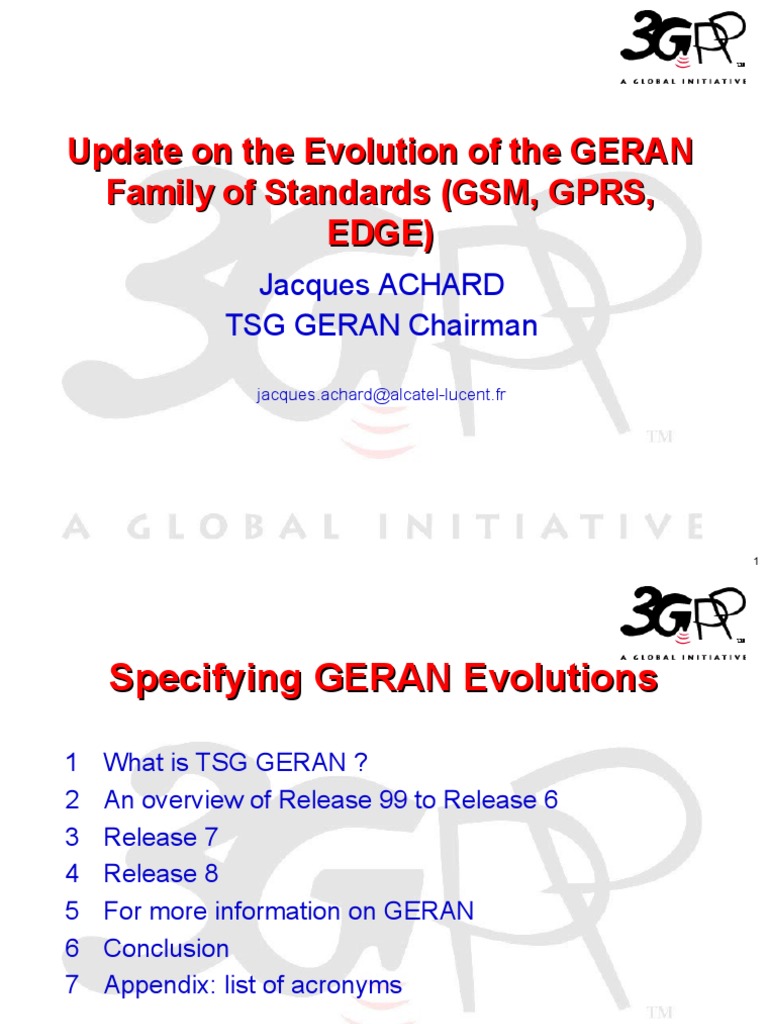 Update On The Evolution of The GERAN Family of Standards (GSM, GPRS ...