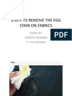 Steps To Remove The Egg Stain On Fabrics: Done By: Shreya Sharma C V M Jahnavi