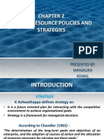 Human Resource Policies and Strategies: Presented By: Manjalika Komal
