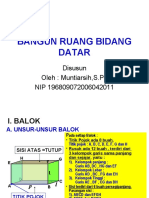 Bangun Ruang Bidang Datar: Disusun Oleh: Muntiarsih, S.PD NIP 196809072006042011