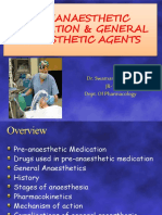 Preanaesthetic Medication & General Anaesthetic Agents: Dr. Swarnank Parmar JR-1 Dept. of Pharmacology