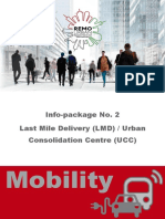 Mobility: Info-Package No. 2 Last Mile Delivery (LMD) / Urban Consolidation Centre (UCC)