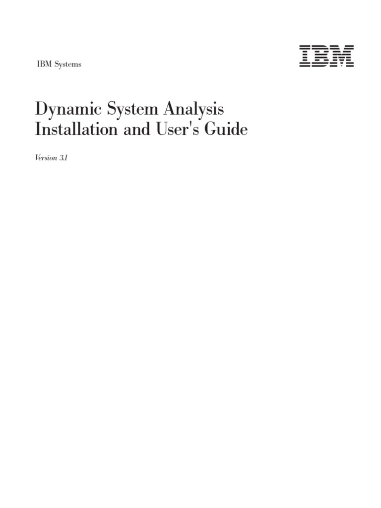 Dynamic System Analysis Installation and User's Guide: IBM Systems ...
