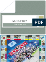 Monopoly: DR Monika Jain