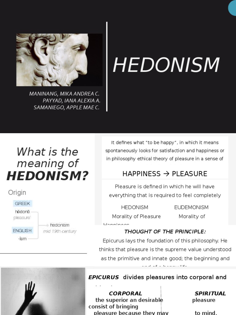 Hedonism: Maninang, Mika Andrea C. Payyad, Iana Alexia A. Samaniego, Apple  Mae C | PDF | Hedonism | Pleasure, image size:768x1024