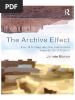 Jaimie Barron The Archive Effect Found Footage and The Audiovisual Experience of History PDF