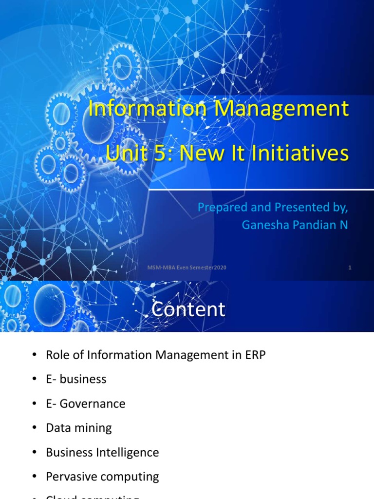 Information Management Unit 5: New It Initiatives: Prepared and ...