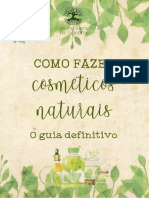 Como Fazer Cosméticos Naturais - O Guia Completo - Apotecários da Floresta - Edição 1.pdf