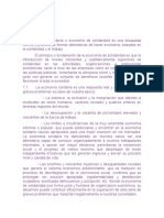 La Economía Solidaria o Economía de Solidaridad Es Una Búsqueda Teórica y Práctica de Formas Alternativas de Hacer e