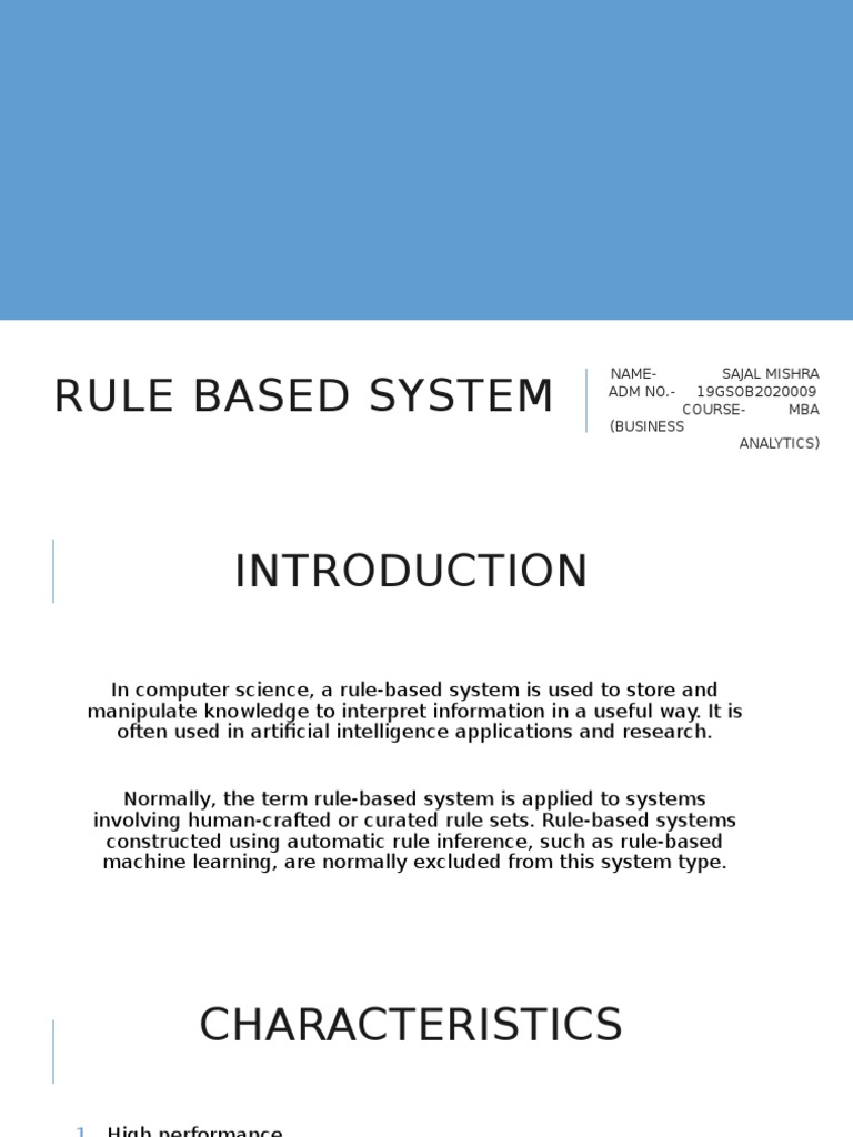 Rule Based System: Name-Sajal Mishra ADM NO. - 19GSOB2020009 Course ...