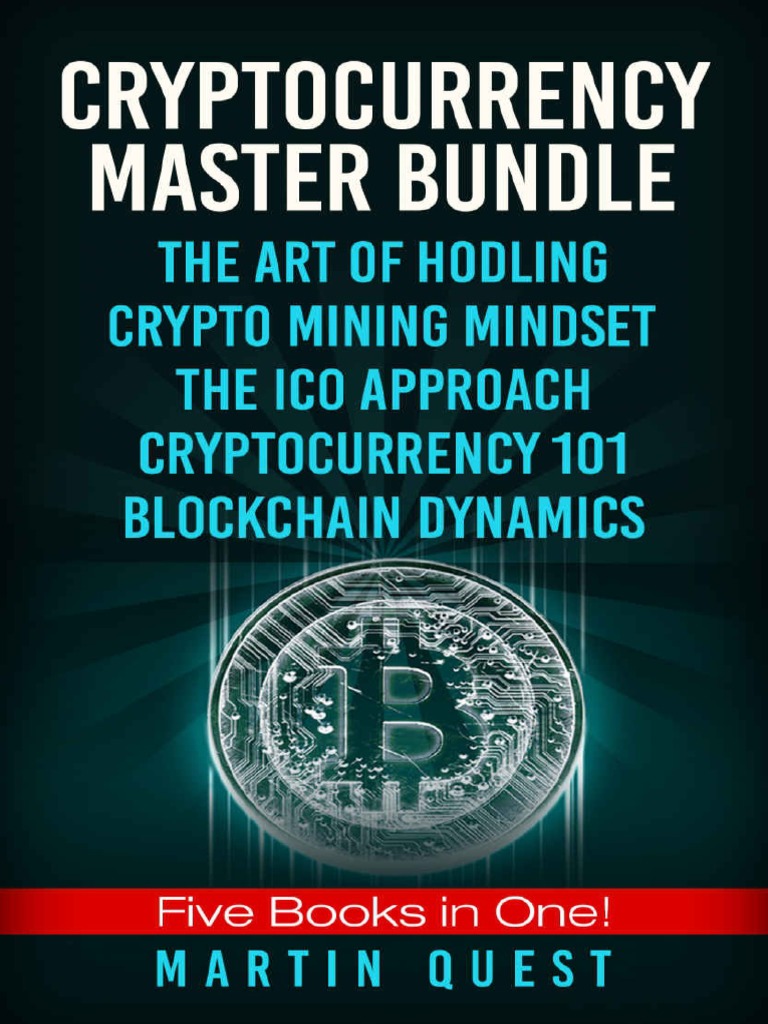 Cryptocurrency Master Bundle - Martin Quest (2018) (Libro) | PDF |  Cryptocurrency | Short (Finance)