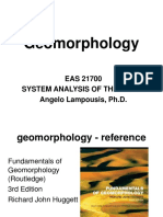 Geomorphology: EAS 21700 System Analysis of The Earth Angelo Lampousis, PH.D