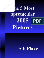 The 5 Most Spectacular: 2005 Pictures