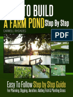 Rhoades D. - How To Build A Farm Pond Step by Step - Easy To Follow Step by Step Guide For Planning, Digging, Aeration, Adding Fish and Planting Grass