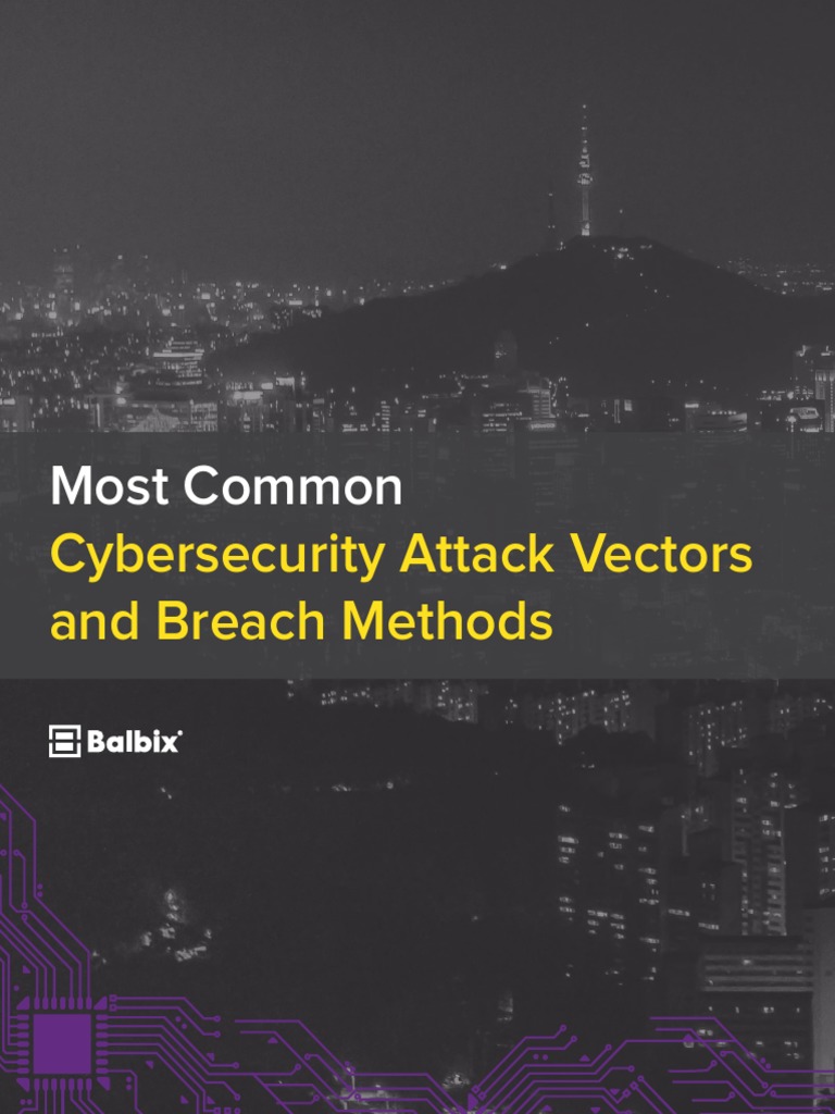 Common Cybersecurity Attack Vectors | PDF | Encryption | Ransomware