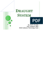 Draught System