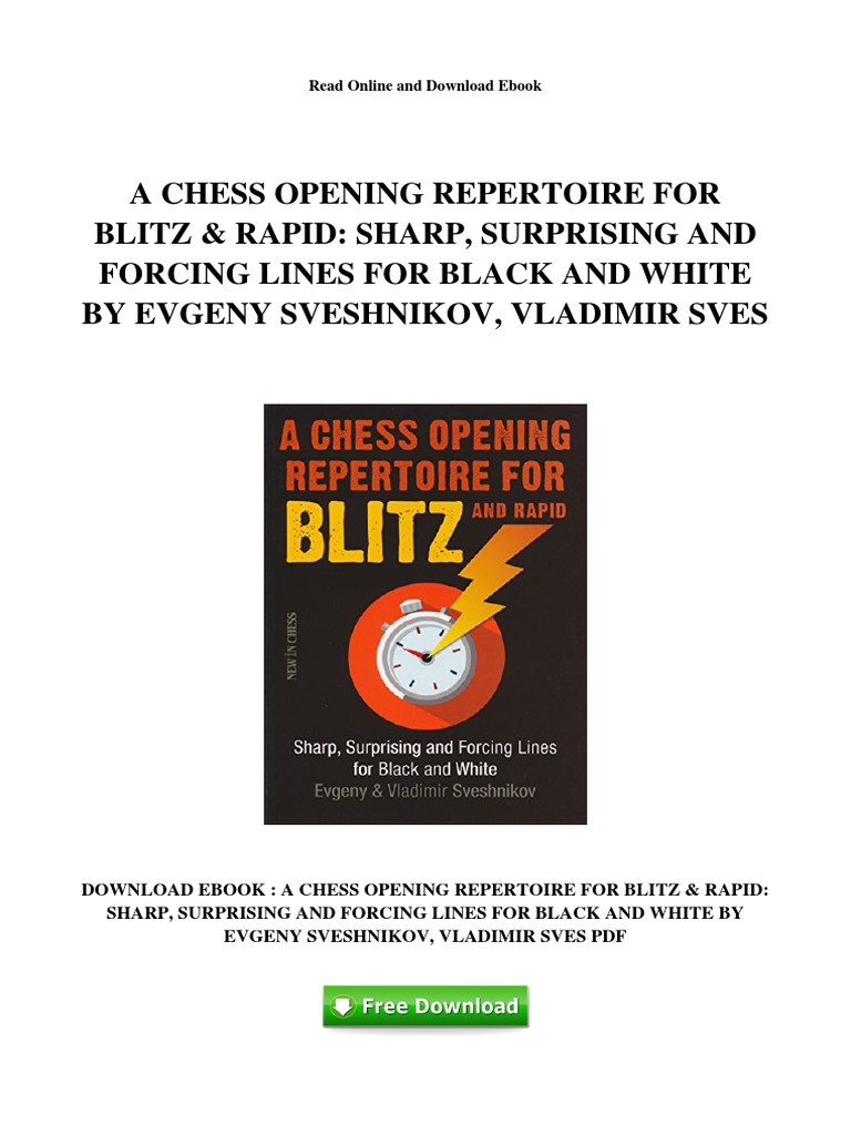A Comprehensive Chess Opening Repertoire For Blitz And Rapid Play