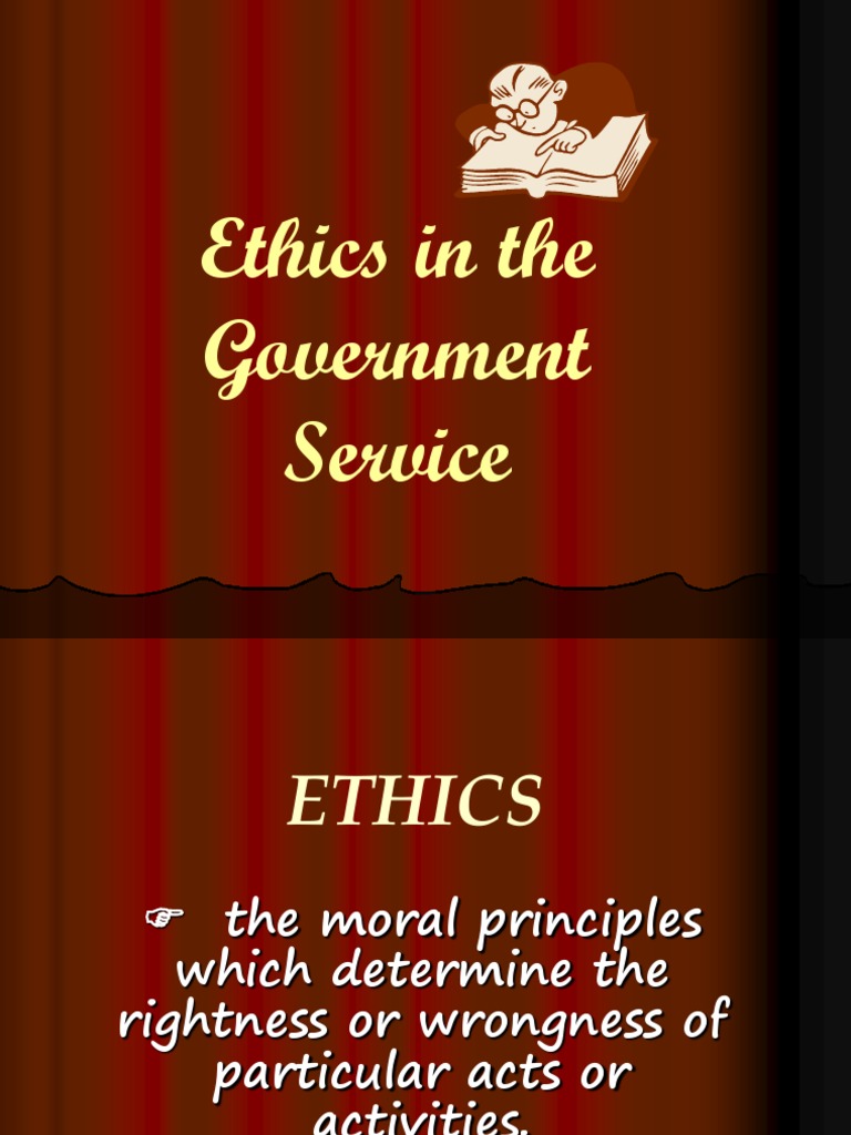Ethics in the Government Service Virtue Government Information