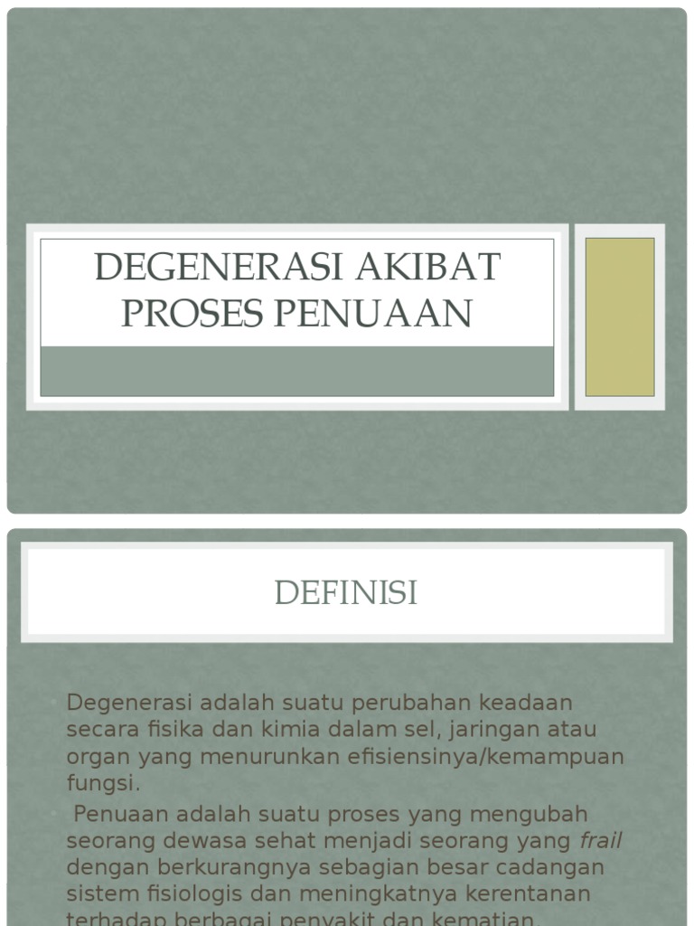 Degenerasi Akibat Proses Penuaan