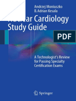 Nuclear Cardiology Study Guide: Andrzej Moniuszko B. Adrian Kesala