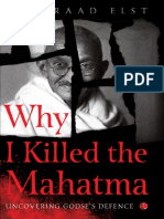 Why I Killed The Mahatma Understanding Godse's Defence by Koenraad Elst