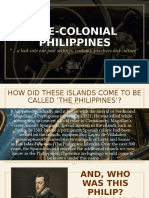 Pre-Colonial Philippines: " A Look Into Our Past Settings, Customs, Practices and Culture"