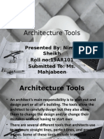 Architecture Tools: Presented By: Nimra Sheikh Roll no:19AR101 Submitted To: Ms. Mahjabeen