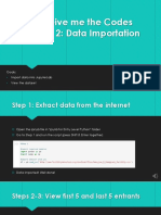 Just Give Me The Codes Lecture 2: Data Importation: Goals: Import Data Into Jupyterlab View The Dataset